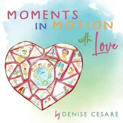 Moments in Motion with Love(English, Paperback, Cesare Denise)