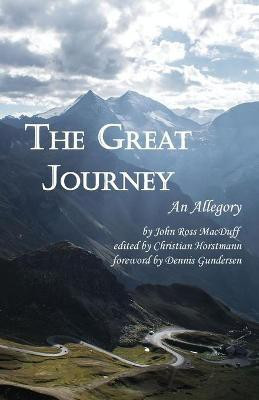 The Great Journey(English, Paperback, Macduff John Ross)