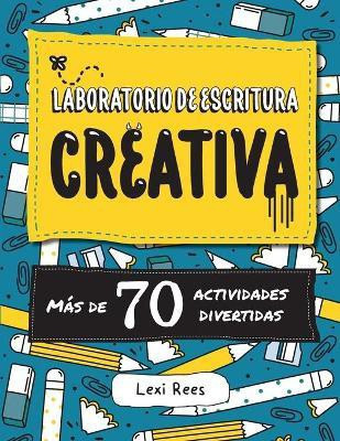 Laboratorio de escritura creativa(Spanish, Paperback, Rees Lexi)