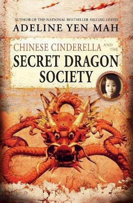 Chinese Cinderella and the Secret Dragon Society(English, Paperback, Mah Adeline Yen)