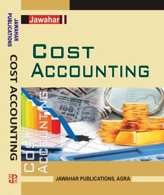 COST ACCOUNTING FOR B.COM II YEAR OF DR.B.R. AMBEDKAR UNIVERSITY , AGRA (ENGLISH , PAPERBACK)(Paperback, DR.P.K. JAIN, DR.S.C. SINGHAL, DR. MANOJ KUMAR AGARWAL, DR. RANJAN PORWAL)