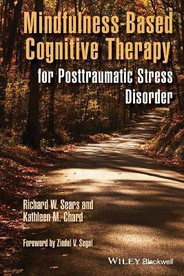 Mindfulness-Based Cognitive Therapy for Posttraumatic Stress Disorder(English, Paperback, Sears Richard W.)