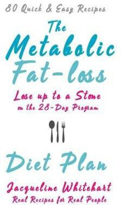 The Metabolic Fat-loss Diet Plan(English, Paperback, Whitehart Jacqueline)