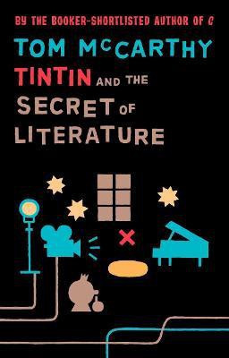Tintin And The Secret Of Literature(English, Paperback, McCarthy Tom)