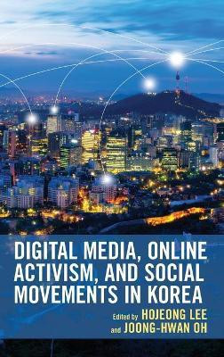 Digital Media, Online Activism, and Social Movements in Korea(English, Hardcover, unknown)