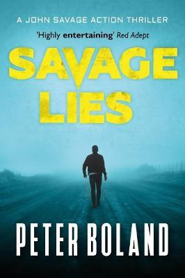 Savage Lies(English, Paperback, Boland Peter)