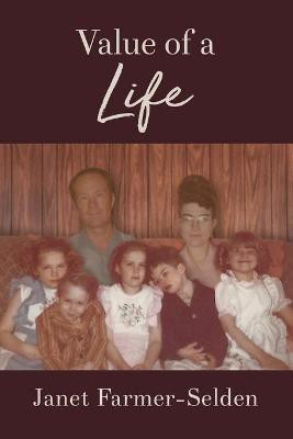 Value of a Life(English, Paperback, Farmer-Selden Janet)