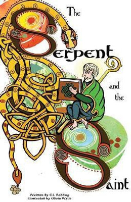 The Serpent and the Saint(English, Paperback, Redding CL L)