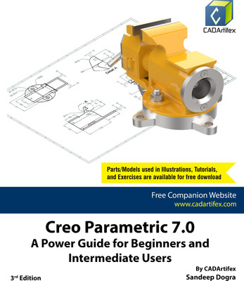Creo Parametric 7.0: A Power Guide for Beginners and Intermediate Users(Paperback, Sandeep Dogra)