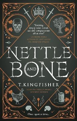 Nettle & Bone(English, Hardcover, Kingfisher T.)