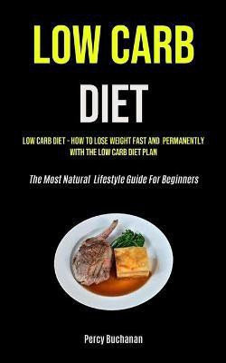 Low Carb Diet(English, Paperback, Buchanan Percy)
