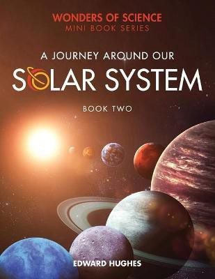 A Journey Around Our Solar System(English, Paperback, Hughes Edward)
