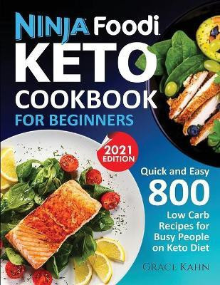 Ninja Foodi Keto Cookbook for Beginners(English, Paperback, Kahn Grace)
