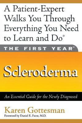 The First Year: Scleroderma(English, Paperback, M.D. Daniel E. Furst)