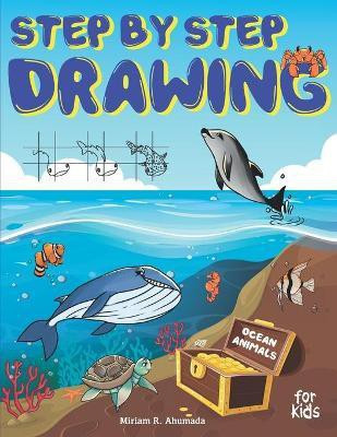 Step by Step Drawing Ocean Animals For Kids(English, Paperback, Little Pencil Press)