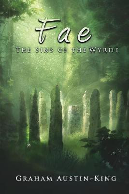 Fae - The Sins of the Wyrde(English, Paperback, Austin-King Graham)