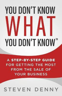 You Don't Know What You Don't Know(English, Paperback, Denny Steven)