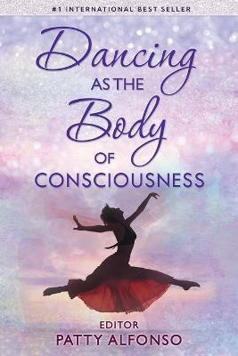Dancing as the Body of Consciousness(English, Paperback, unknown)