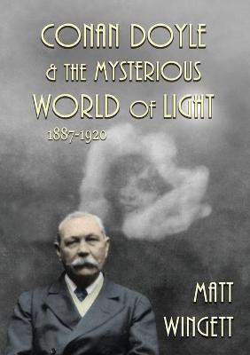 Conan Doyle and the Mysterious World of Light(English, Paperback, Wingett Matt)