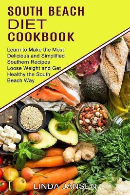 South Beach Diet Cookbook(English, Paperback, Jansen Linda)