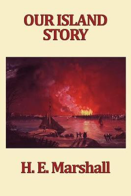 Our Island Story(English, Paperback, Marshall H E)