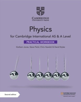 Cambridge International AS & A Level Physics Practical Workbook(English, Paperback, Jones Graham)