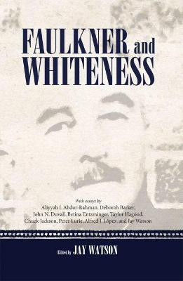 Faulkner and Whiteness(English, Paperback, unknown)