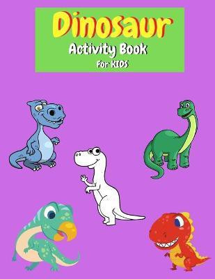 Dinosaur Activity Book for Kids(English, Paperback, West Adele)