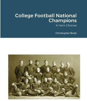 College Football National Champions(English, Paperback, Bode Christopher)