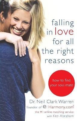 Falling in Love for All the Right Reasons(English, Paperback, Warren Neil Clark Dr)