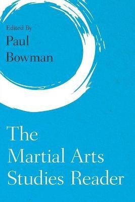 The Martial Arts Studies Reader(English, Paperback, unknown)