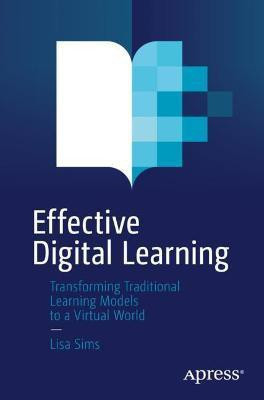 Effective Digital Learning(English, Paperback, Sims Lisa)