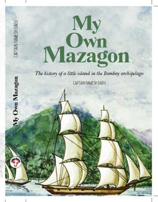 My Own Mazagon(English, Paperback, Babu Capt. Ramesh)