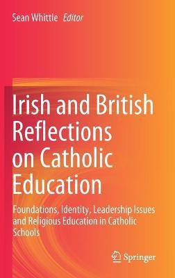 Irish and British Reflections on Catholic Education(English, Hardcover, unknown)