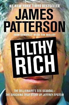 Filthy Rich(English, Paperback, Patterson James)