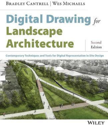 Digital Drawing for Landscape Architecture(English, Paperback, Cantrell Bradley)