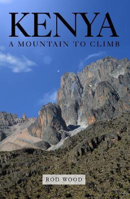 Kenya A Mountain to Climb(English, Paperback, Wood Rod)