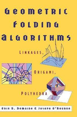 Geometric Folding Algorithms(English, Hardcover, Demaine Erik D.)