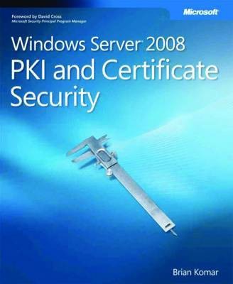 Windows Server 2008 PKI and Certificate Security(English, Electronic book text, Komar Brian)