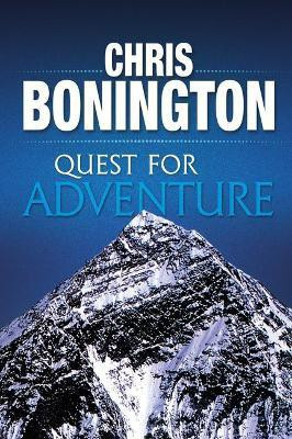 Quest for Adventure(English, Paperback, Bonington Chris Sir)