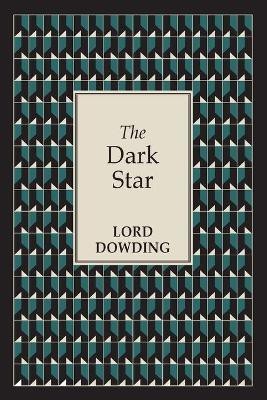 The Dark Star(English, Paperback, Dowding Lord)