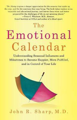 The Emotional Calendar(English, Paperback, Sharp John R M D)