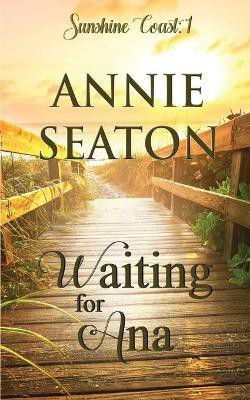 Waiting for Ana(English, Paperback, Seaton Annie)