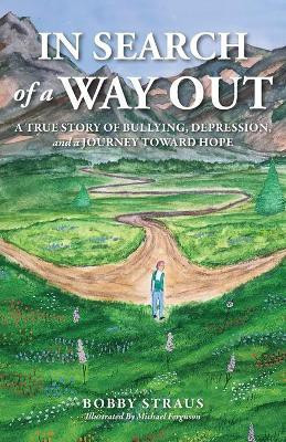 In Search of a Way Out(English, Paperback, Straus Bobby)