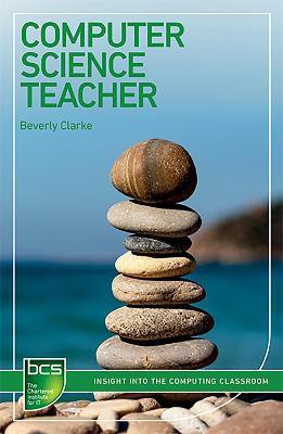 Computer Science Teacher(English, Paperback, Clarke Beverly)