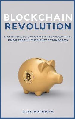 Bitcoin Revolution(English, Hardcover, Morimoto Alan)