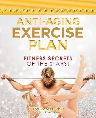 Anti-Aging Exercise Plan(English, Paperback, Peters Joy)