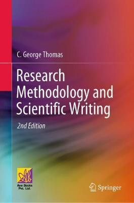 Research Methodology and Scientific Writing(English, Hardcover, Thomas C. George)