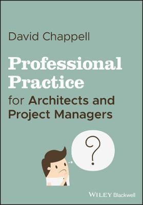Professional Practice for Architects and Project Managers(English, Paperback, Chappell David)