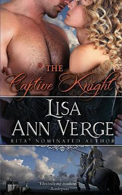 The Captive Knight(English, Paperback, Verge Lisa Ann)